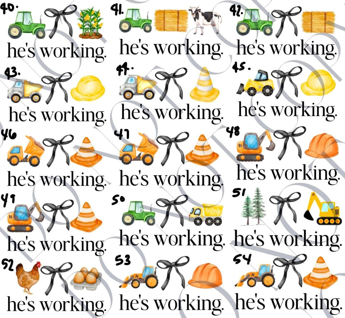 HES WORKING