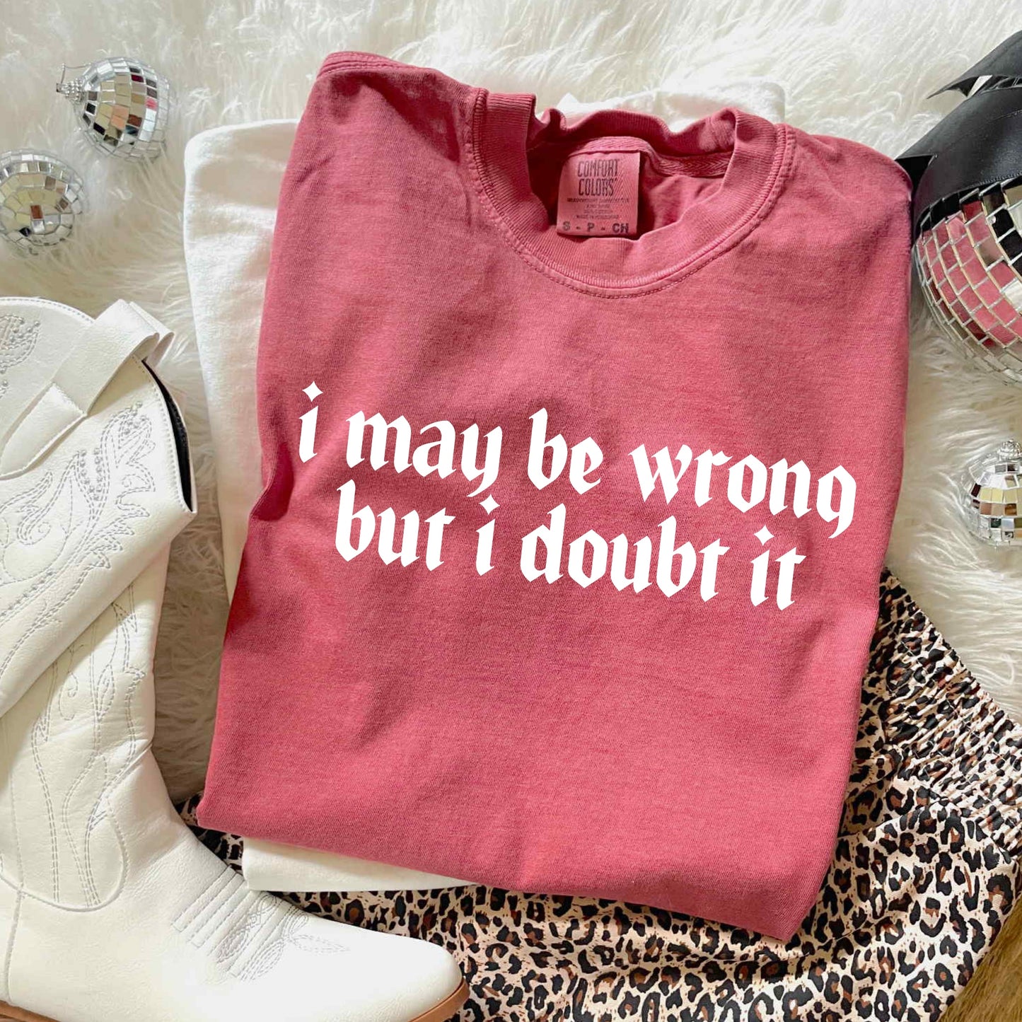 I MAY BE WRONG