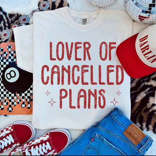 LOVER OF CANCELLED PLANS